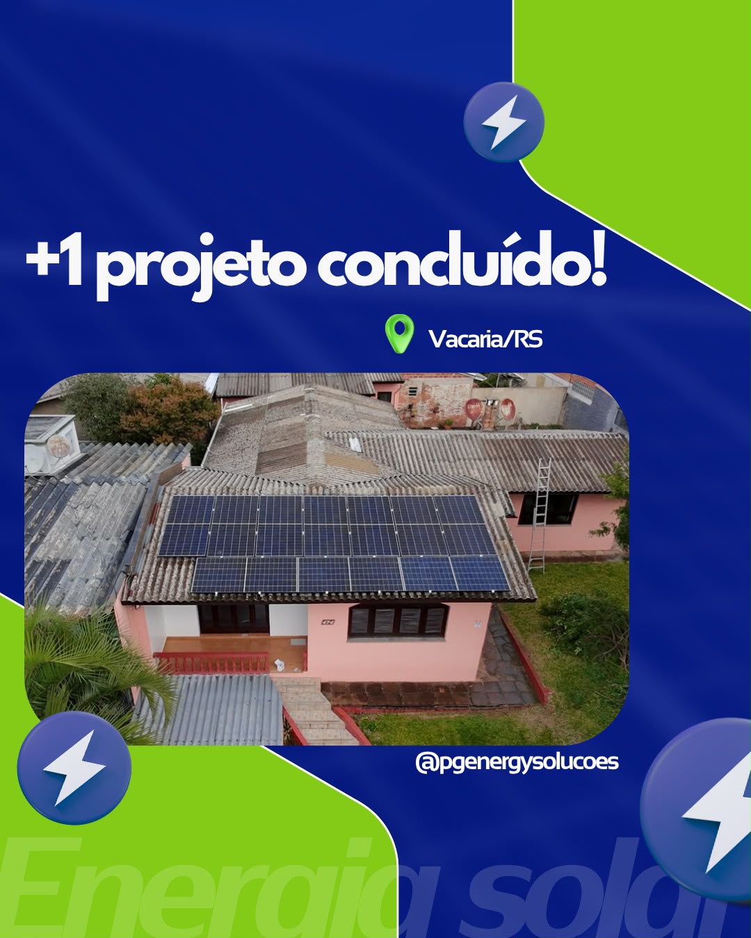 Instalação solar de 6,1 kWp (10 módulos de 610W) em Vacaria/RS — PG Energy